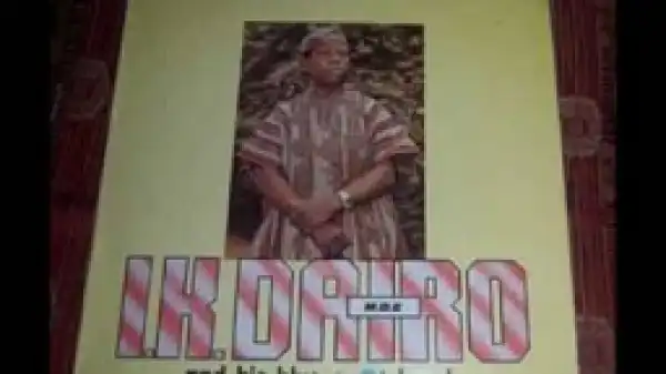 I.K Dairo - Ori Wo Bire Gbemi De (Side B)